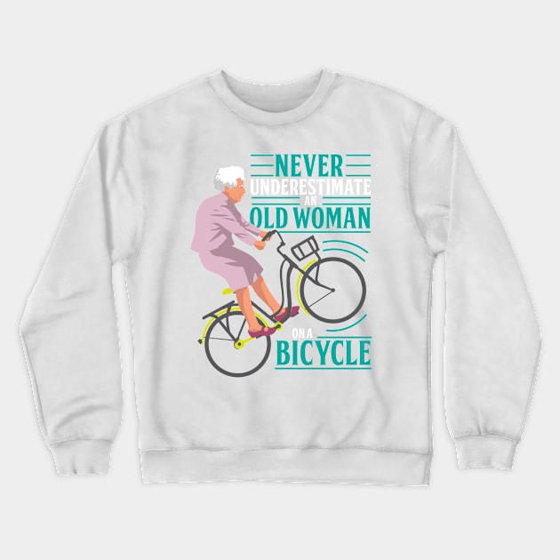 Never Underestimate An Old Woman On a Bicycle Crewneck Sweatshirt by andantino